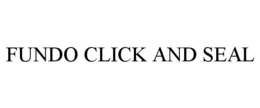 FUNDO CLICK AND SEAL