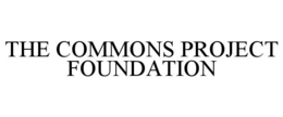 THE COMMONS PROJECT FOUNDATION