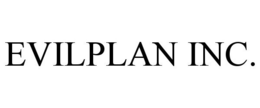 EVILPLAN INC.