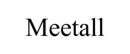 MEETALL