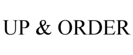 UP & ORDER