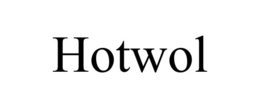 HOTWOL
