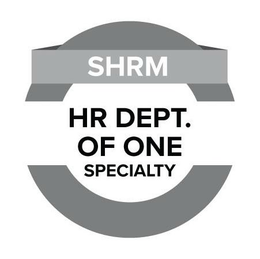 SHRM HR DEPT. OF ONE SPECIALTY