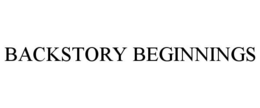 BACKSTORY BEGINNINGS
