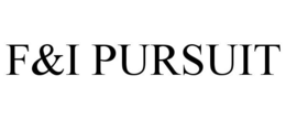 F&I PURSUIT