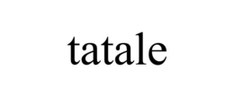 TATALE