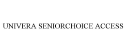 UNIVERA SENIORCHOICE ACCESS