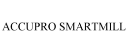 ACCUPRO SMARTMILL