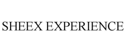 SHEEX EXPERIENCE