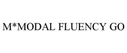 M*MODAL FLUENCY GO