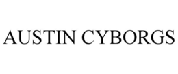 AUSTIN CYBORGS