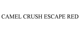 CAMEL CRUSH ESCAPE RED