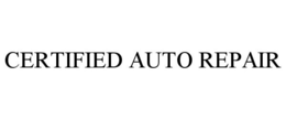 CERTIFIED AUTO REPAIR