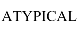 ATYPICAL