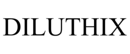 DILUTHIX