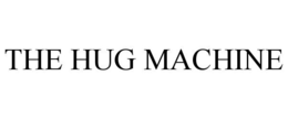THE HUG MACHINE
