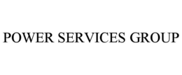 POWER SERVICES GROUP