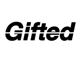 GIFTED