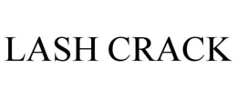 LASH CRACK
