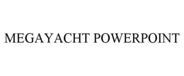 MEGAYACHT POWERPOINT