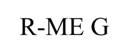 R-ME G