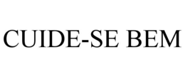 CUIDE-SE BEM