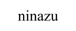 NINAZU