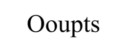 OOUPTS