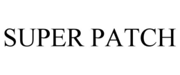 SUPER PATCH