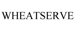 WHEATSERVE