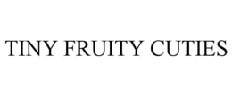 TINY FRUITY CUTIES