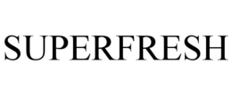 SUPERFRESH