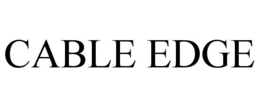 CABLE EDGE
