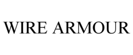 WIRE ARMOUR