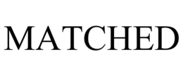 MATCHED