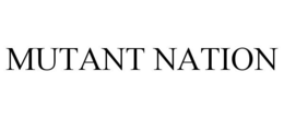 MUTANT NATION