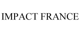 IMPACT FRANCE