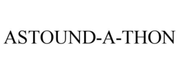 ASTOUND-A-THON