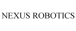 NEXUS ROBOTICS