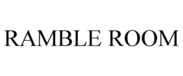 RAMBLE ROOM