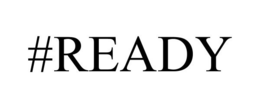 #READY