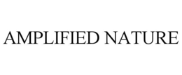 AMPLIFIED NATURE