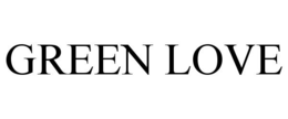 GREEN LOVE