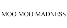 MOO MOO MADNESS