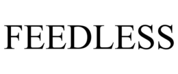 FEEDLESS