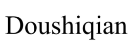 DOUSHIQIAN