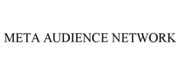 META AUDIENCE NETWORK