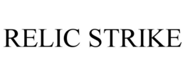 RELIC STRIKE