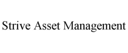 STRIVE ASSET MANAGEMENT