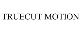 TRUECUT MOTION